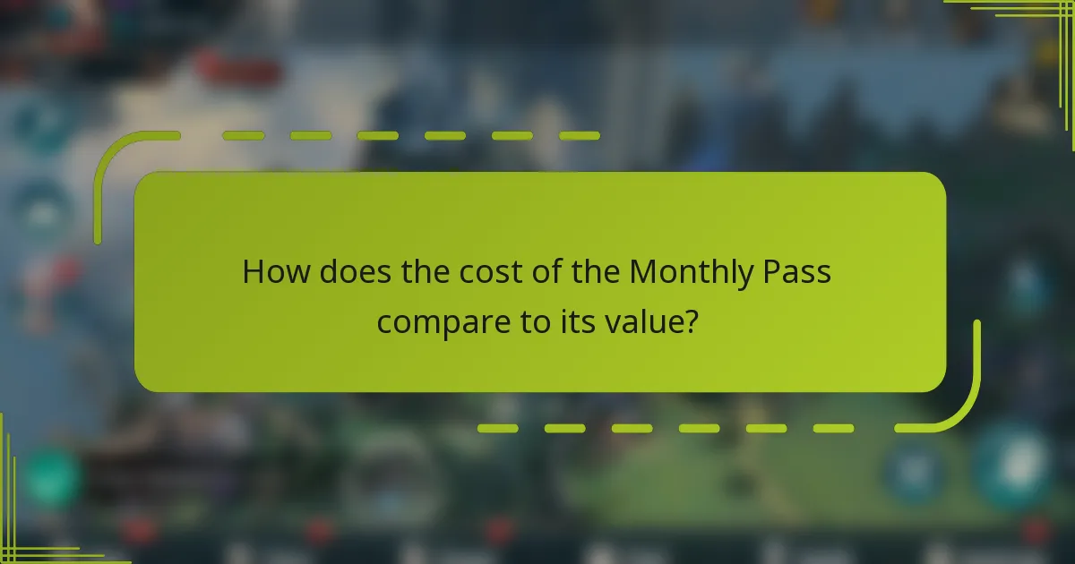 How does the cost of the Monthly Pass compare to its value?