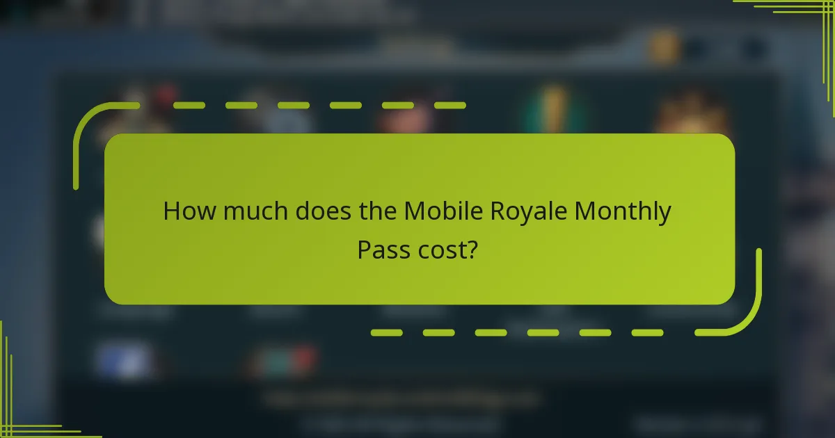 How much does the Mobile Royale Monthly Pass cost?