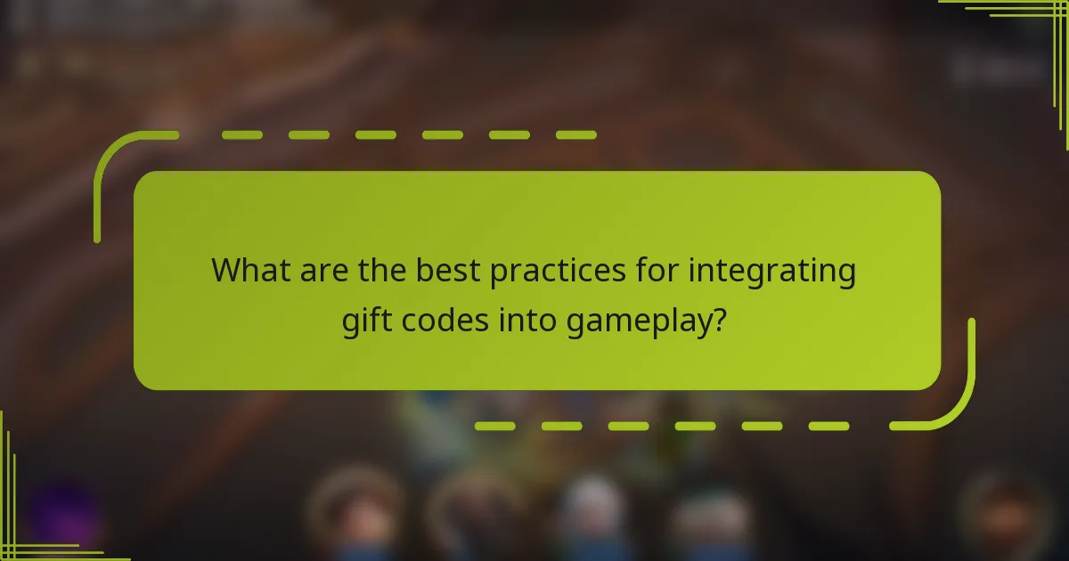 What are the best practices for integrating gift codes into gameplay?