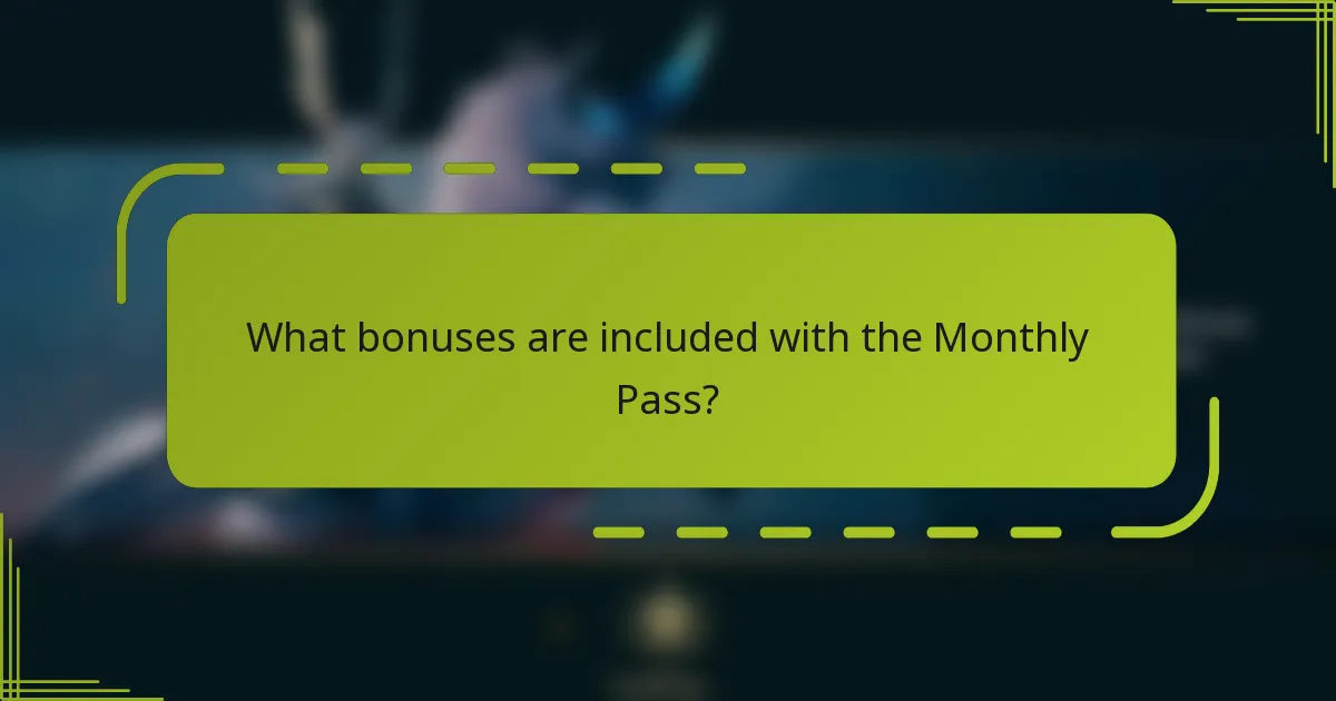 What bonuses are included with the Monthly Pass?