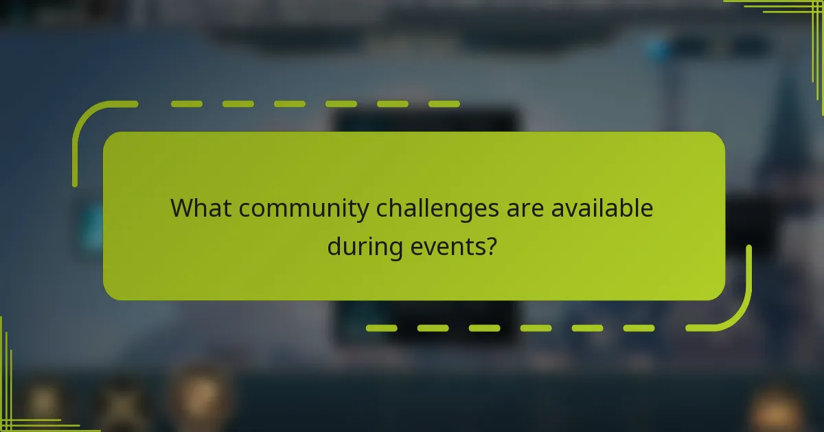 What community challenges are available during events?