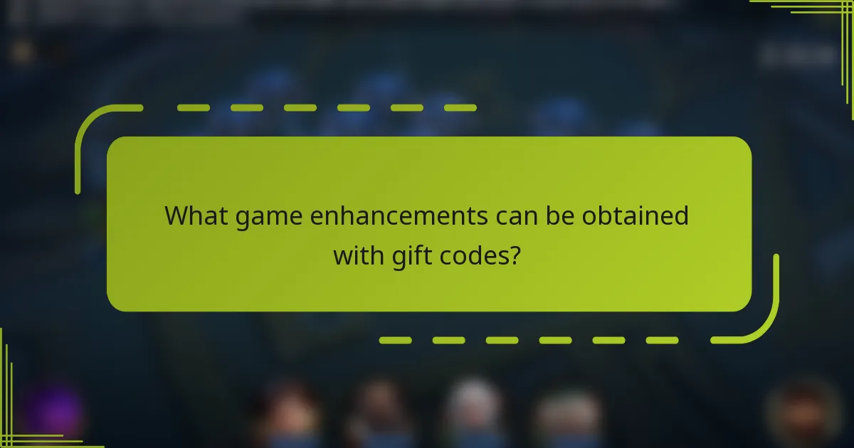 What game enhancements can be obtained with gift codes?